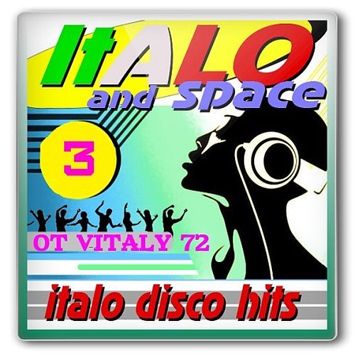 VA - SpaceSynth &amp; ItaloDisco Hits - 3 (2016)