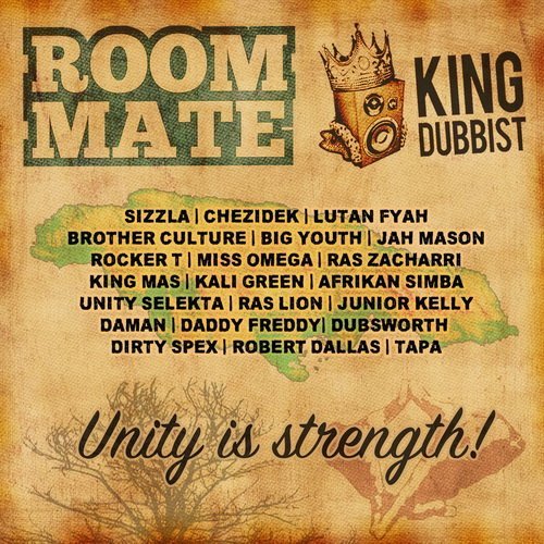 Roommate - Unity Is Strength The Best of King Dubbist (2016)