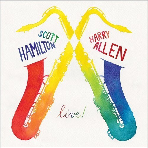 Scott Hamilton&amp;Harry Allen - Live! FLAC (2016)