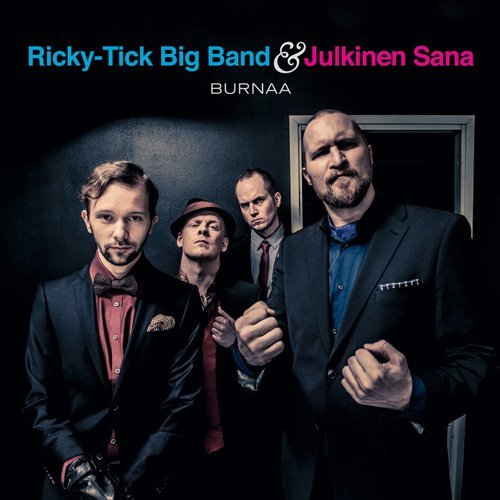 Ricky-Tick Big Band &amp; Julkinen Sana - Burnaa (2013)