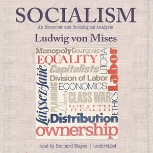 Socialism: An Economic and Sociological Analysis Audiobook by Ludwig von Mises