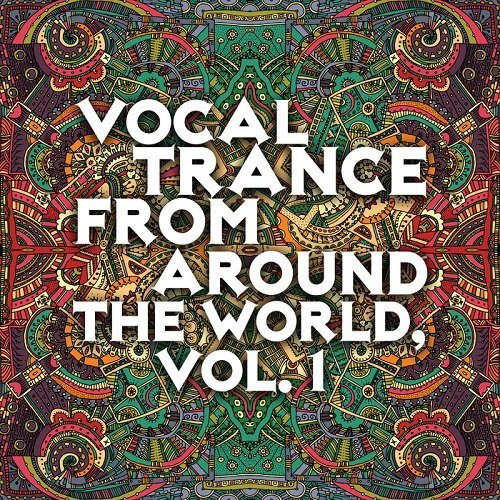 VA - Vocal Trance From Around The World Vol.1 (2016)