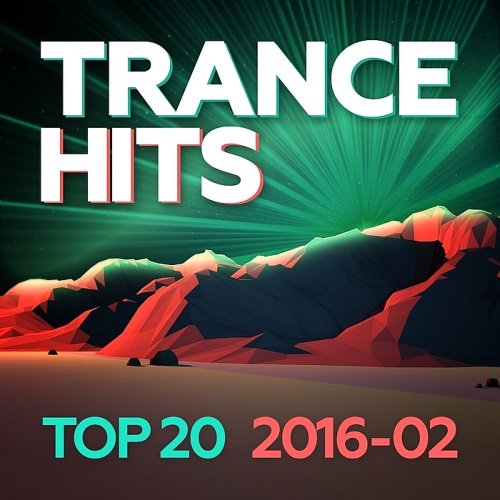 Trance Hits Top 20 (2016-02)