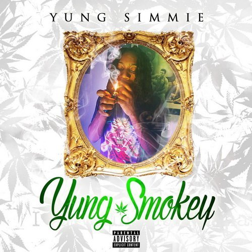 Yung Simmie - Yung Smokey (2015)