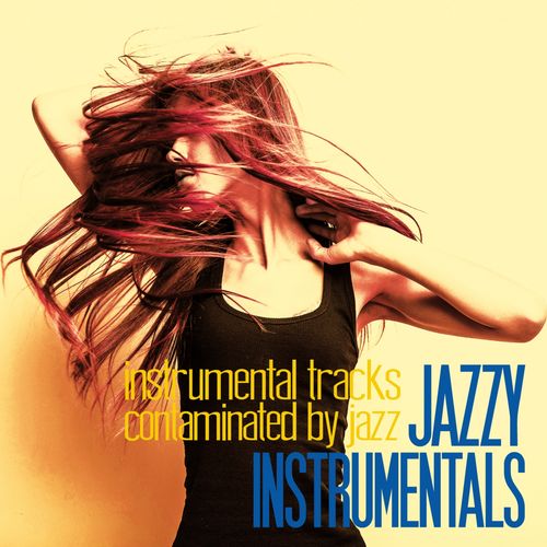 VA - Jazzy Instrumentals (Instrumental Tracks Contaminated by Jazz) (2016)