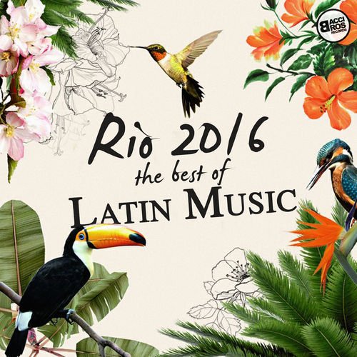 VA - Rio 2016: The Best Of Latin Music (2016)