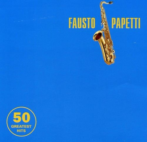 Fausto Papetti - 50 Greatest Hits Instrumental FLAC (2003)