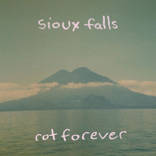 Sioux Falls - Rot Forever (2016)