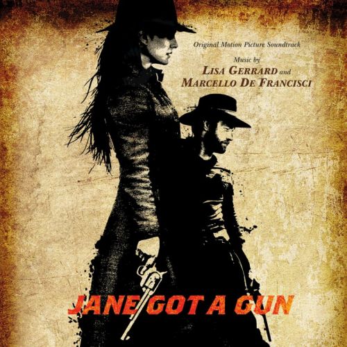 Lisa Gerrard, Marcello De Francisci - Jane Got A Gun (Original Motion Picture Soundtrack) (2016)
