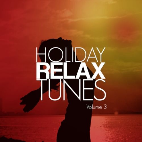 VA - Holiday Relax Tunes, Vol. 3 Electronic Holiday Soundtrack (2016)