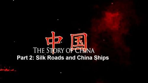 BBC - The Story of China: Silk Roads and China Ships (2016) 720p HDTV x264-MVGroup