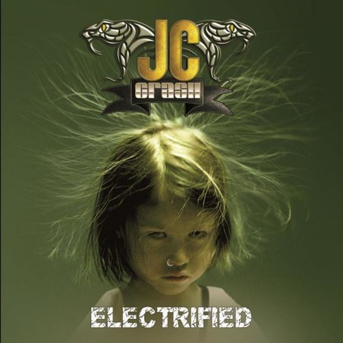 JC Crash (Johnny Crash) - Electrified (2016)