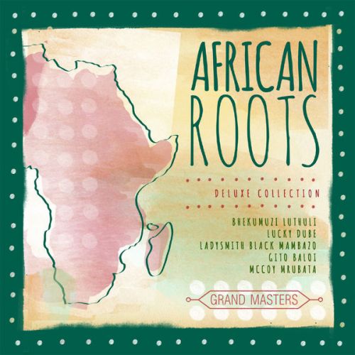 VA - Grand Masters Collection African Roots (2015)