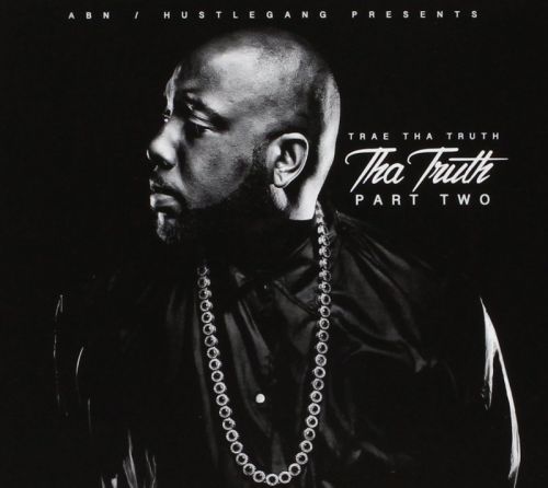 Trae tha Truth - Tha Truth Part Two (2016)