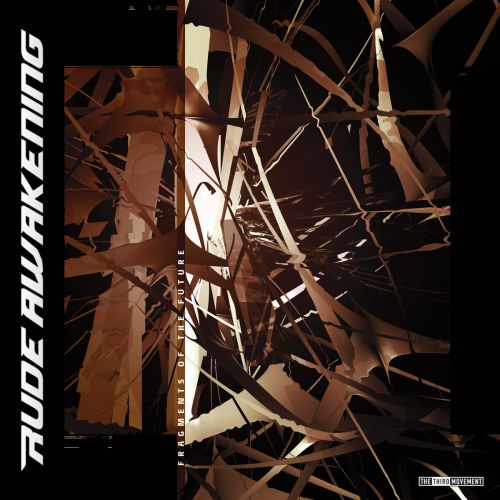 Rude Awakening - Fragments Of The Future (2008)