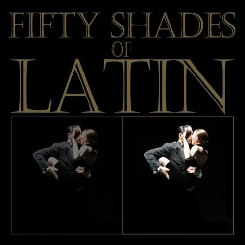 VA - Fifty Shades of Latin (2012)
