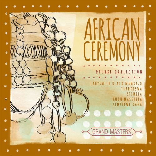 VA - Grand Masters Collection African Ceremony (2015)