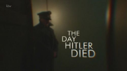 ITV - The Day Hitler Died (2016) 720p HDTV x264-MVGroup