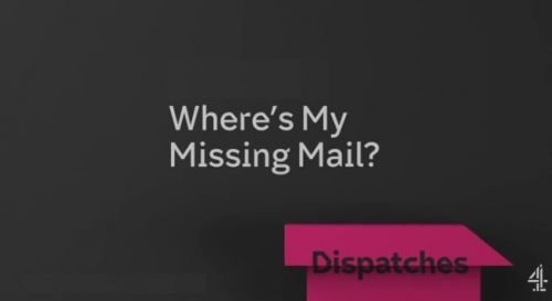 Channel 4 - Dispatches: Wheres My Missing Mail (2016) 720p HDTV x264-BARGE