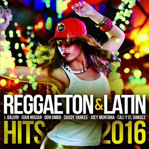 VA - Reggaeton And Latin Hits 2016 (2016)