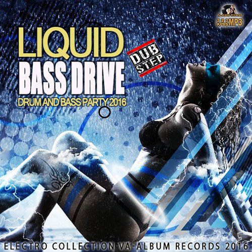 Bass 2016. Ram Drum & Bass Annual 2015. Liquid Drum and Bass. Driving Bass песня. Саунд клиник Ликвид сборник музыки.