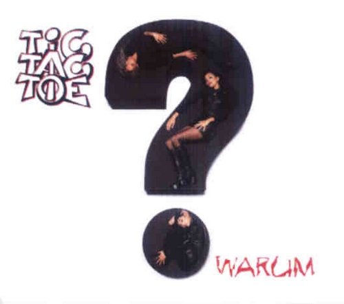 Tic Tac Toe - Warum? (1997) (FLAC)