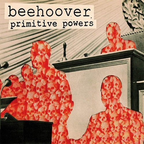 Beehoover - Primitive Powers (2016)