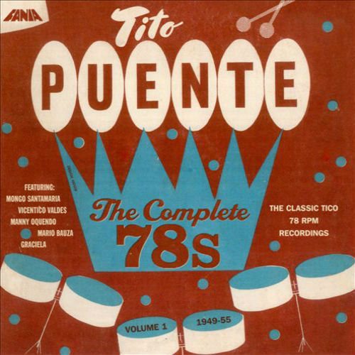 Tito Puente - The Complete 78s Vol.1 (2009)