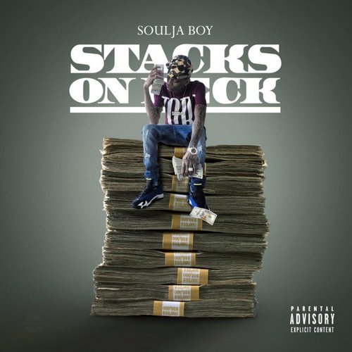 Soulja Boy - Stacks On Deck (2016)