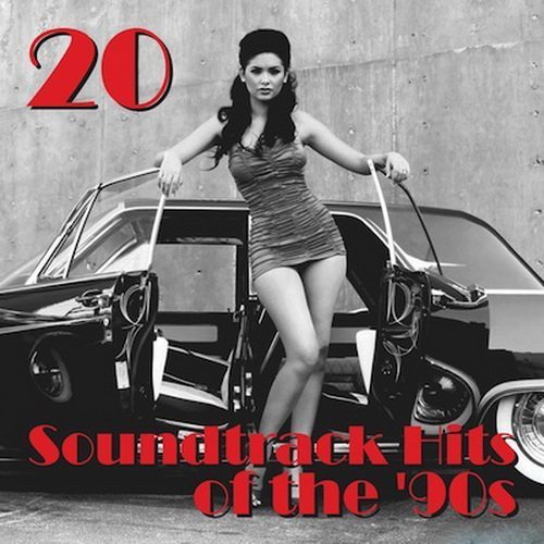 VA - 20 Soundtrack Hits of the 90's (2016) FLAC