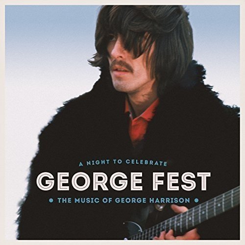 VA - George Fest A Night To Celebrate The Music Of George Harrison (2016)
