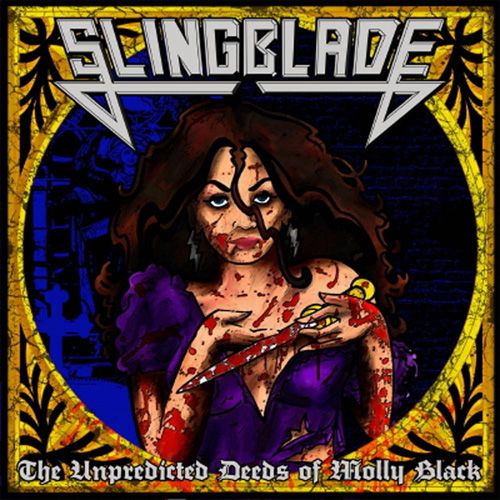 Slingblade - The Unpredicted Deeds of Molly Black (2011) (FLAC)