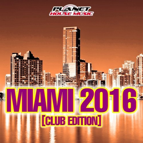 VA - Miami 2016 (Club Edition) (2016)