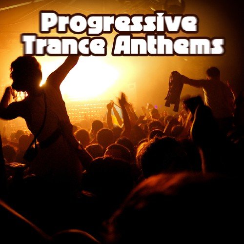 Progressive Trance Anthems (2016)