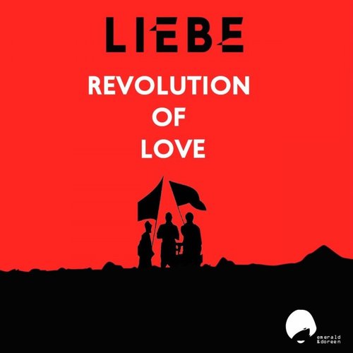 Liebe - Revolution Of Love (2016)