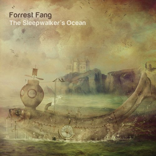 Forrest Fang - The Sleepwalker&amp;#39;s Ocean (2016)