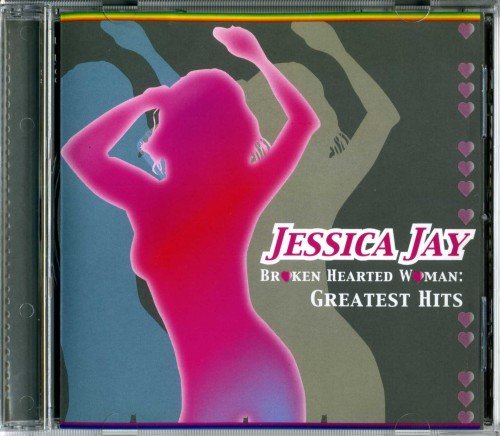 Jessica Jay - Broken Hearted Woman: Greatest Hits (2007) (FLAC)