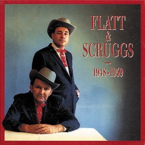 Flatt &amp; Scruggs - 1948-1959 (1991)