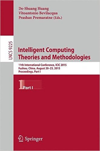 Intelligent Computing Theories and Methodologies: 11th International Conference, ICIC 2015