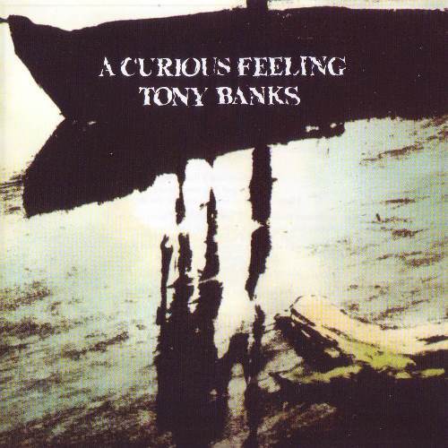 Tony Banks - A Curious Feeling (1979) (2012) (FLAC)