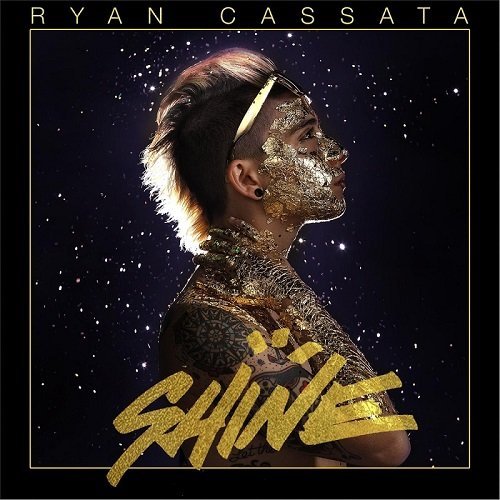 Ryan Cassata - Shine (2016)