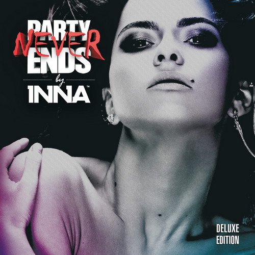 Inna - Party Never Ends (Deluxe Edition) (2013) (FLAC)