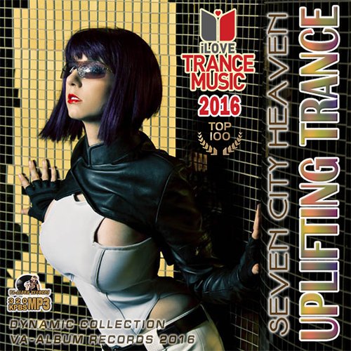 Seven City Heaven: Uplifting Trance (2016)