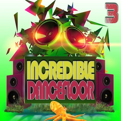 VA - Incredible Dancefloor 3 (2016)