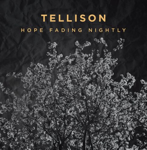 Tellison - Hope Fading Nightly (2015)