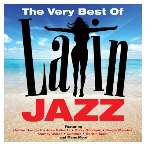 VA - The Very Best of Latin Jazz (2016) FLAC