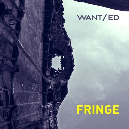 WANT-ed - Fringe (2016)