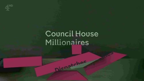 Channel 4 - Dispatches: Council House Millionaires (2016) 720p HDTV x264-C4TV