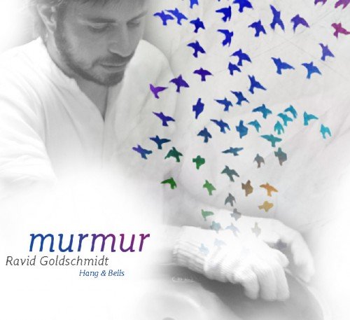 Ravid Goldschmidt - Murmur (2014) (FLAC)