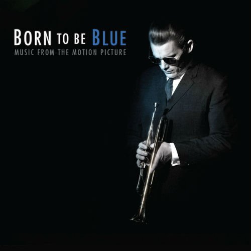 VA - Born to Be Blue (Original Soundtrack) (2016)